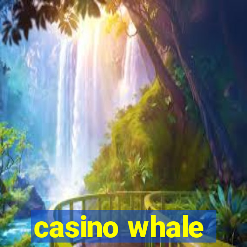 casino whale